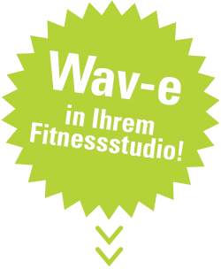 Wav-e in Ihrem Fitnessstudio!